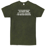  "I'm the Game Master, Just Assume I'm Never Wrong" men's t-shirt Vintage Olive