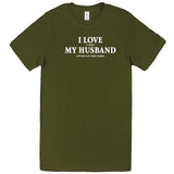  "I Love It When My Husband Lets Me Play Video Games" men's t-shirt Army Green