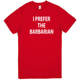  "I Prefer the Barbarian" men's t-shirt Red