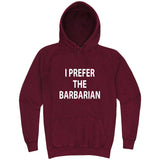 "I Prefer the Barbarian" hoodie, 3XL, Vintage Brick
