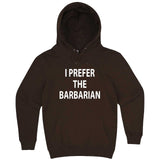  "I Prefer the Barbarian" hoodie, 3XL, Chestnut