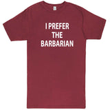  "I Prefer the Barbarian" men's t-shirt Vintage Brick