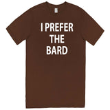  "I Prefer the Bard" men's t-shirt Chestnut