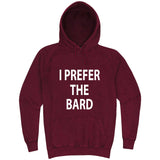  "I Prefer the Bard" hoodie, 3XL, Vintage Brick