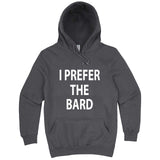  "I Prefer the Bard" hoodie, 3XL, Storm