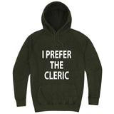  "I Prefer the Cleric" hoodie, 3XL, Vintage Olive