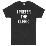  "I Prefer the Cleric" men's t-shirt Vintage Black