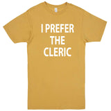  "I Prefer the Cleric" men's t-shirt Vintage Mustard