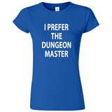  "I Prefer the Dungeon Master" women's t-shirt Royal Blue