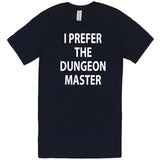  "I Prefer the Dungeon Master" men's t-shirt Navy