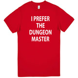  "I Prefer the Dungeon Master" men's t-shirt Red