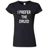  "I Prefer the Druid" women's t-shirt Black