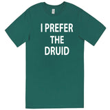  "I Prefer the Druid" men's t-shirt Teal