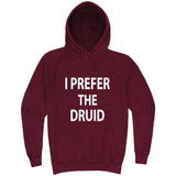  "I Prefer the Druid" hoodie, 3XL, Vintage Brick