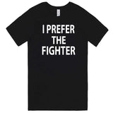  "I Prefer the Fighter" men's t-shirt Black