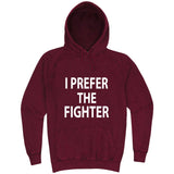  "I Prefer the Fighter" hoodie, 3XL, Vintage Brick
