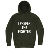  "I Prefer the Fighter" hoodie, 3XL, Vintage Olive
