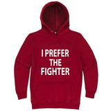  "I Prefer the Fighter" hoodie, 3XL, Paprika
