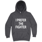  "I Prefer the Fighter" hoodie, 3XL, Storm