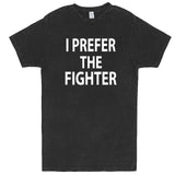 "I Prefer the Fighter" men's t-shirt Vintage Black