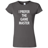  "I Prefer the Game Master" women's t-shirt Charcoal