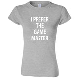  "I Prefer the Game Master" women's t-shirt Sport Grey