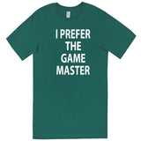  "I Prefer the Game Master" men's t-shirt Teal