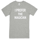  "I Prefer the Magician" men's t-shirt Heather Grey