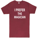 "I Prefer the Magician" men's t-shirt Vintage Brick