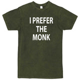  "I Prefer the Monk" men's t-shirt Vintage Olive