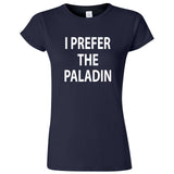  "I Prefer the Paladin" women's t-shirt Navy Blue