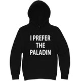  "I Prefer the Paladin" hoodie, 3XL, Black