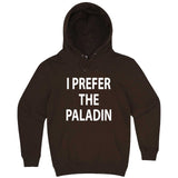  "I Prefer the Paladin" hoodie, 3XL, Chestnut