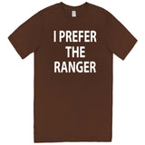  "I Prefer the Ranger" men's t-shirt Chestnut
