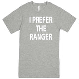  "I Prefer the Ranger" men's t-shirt Heather Grey