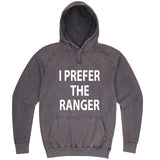  "I Prefer the Ranger" hoodie, 3XL, Vintage Zinc