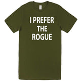  "I Prefer the Rogue" men's t-shirt Army Green