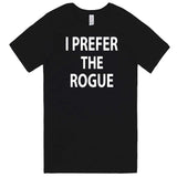  "I Prefer the Rogue" men's t-shirt Black