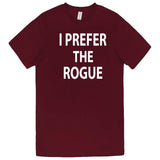  "I Prefer the Rogue" men's t-shirt Burgundy