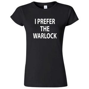  "I Prefer the Warlock" women's t-shirt Black