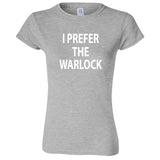  "I Prefer the Warlock" women's t-shirt Sport Grey