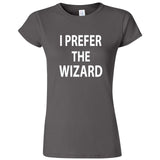  "I Prefer the Wizard" women's t-shirt Charcoal