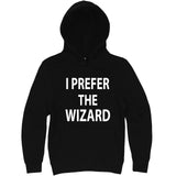  "I Prefer the Wizard" hoodie, 3XL, Black