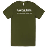  "Lawful Good - Not the same as Lawful Nice" men's t-shirt Army Green