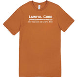  "Lawful Good - Not the same as Lawful Nice" men's t-shirt Meerkat