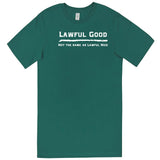  "Lawful Good - Not the same as Lawful Nice" men's t-shirt Teal