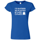  "I'd Rather Be Playing Board Games" women's t-shirt Royal Blue