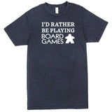  "I'd Rather Be Playing Board Games" men's t-shirt Vintage Denim