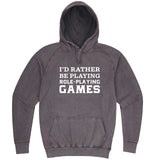  "I'd Rather Be Playing Role-Playing Games" hoodie, 3XL, Vintage Zinc