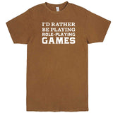  "I'd Rather Be Playing Role-Playing Games" men's t-shirt Vintage Camel